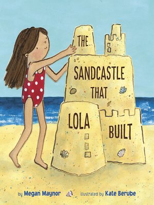 cover image of The Sandcastle That Lola Built